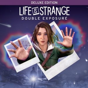 LIFE IS STRANGE: DOUBLE EXPOSURE DELUXE EDITION