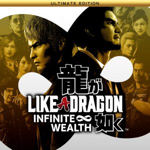 LIKE A DRAGON: INFINITE WEALTH ULTIMATE EDITION